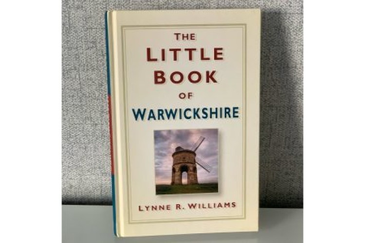 The Little Book of Warwickshire by Lynne R Williams