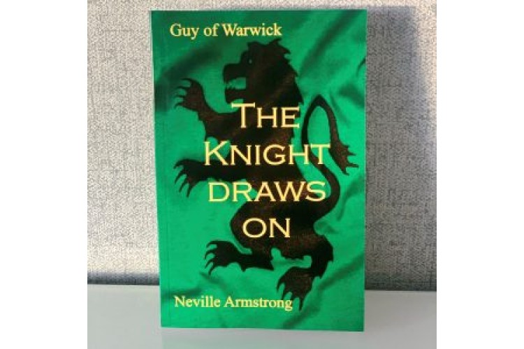 The Knight Draws On by local author Neville Armstrong