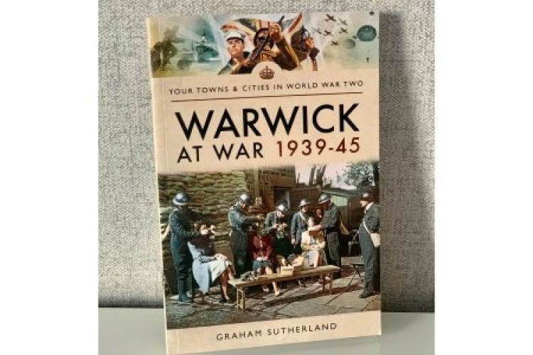 Warwick at War by local author Graham Sutherland
